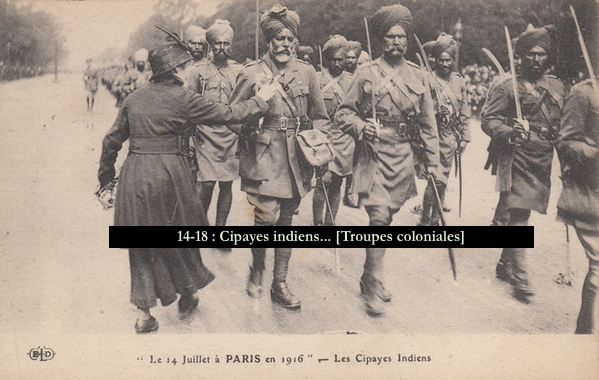 14-18 - Cipayes indiens... [Troupes coloniales]