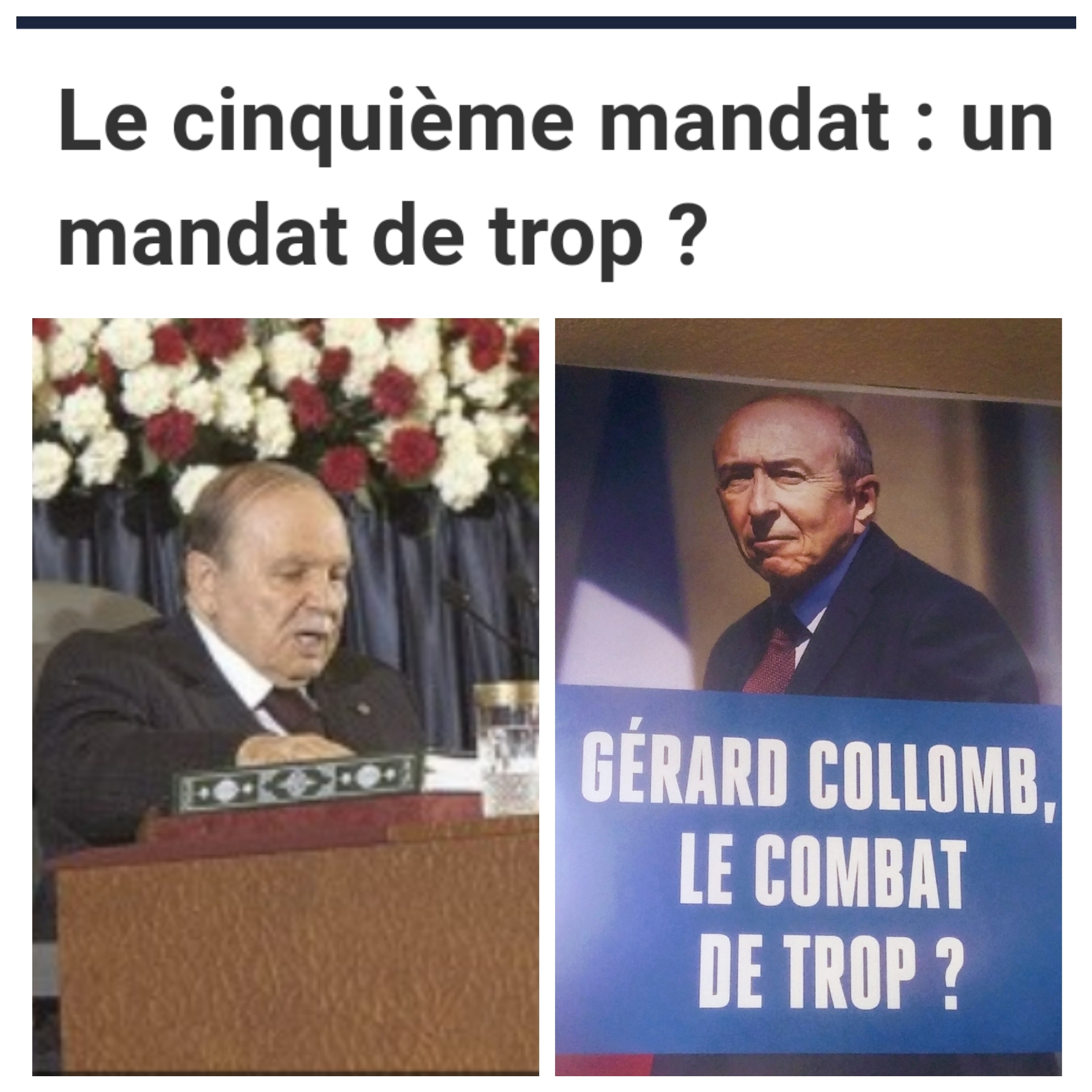 Bouteflika Algérie Gérard Collomb Mandat de trop